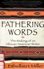 FATHERING WORDS:THE MAKING OF AN AFRICAN AMERICAN WRITER