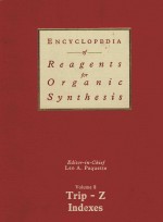 ENCYCLOPEDIA OF REAGENTS FOR ORGANIC SYNTHESIS VOLUME 8