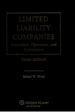 LIMITED LIABILITY COMPANIES  FORMATION，OPERATION，AND CONVERSION  THIRD EDITION