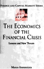 THE ECONOMICS OF THE FINANCIAL CRISIS  LESSONS AND NEW THREATS