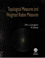 TOPOLOGICAL MEASURES AND WEIGHTED WEIGHTED RADON MEASURES