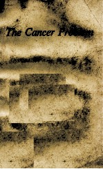 THE CANCER PROBLEM A CRITICAL ANALYSIS AND MODERN SYNTHESIS