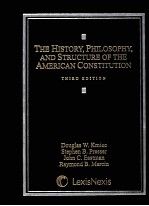 THE HISTORY，PHILOSOPHY，AND STRUCTURE OF THE AMERICAN CONSTITUTION  THIRD EDITION