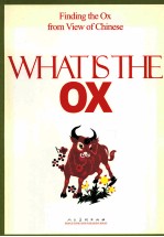 WHAT IS THE OX  FINDING THE OX FROM VIEW OF CHINESE