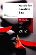 AUSTRALIAN TAXATION LAW  22ND EDITION  2012