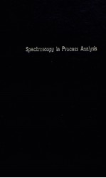 SPECTROSCOPY IN PROCESS ANALYSIS