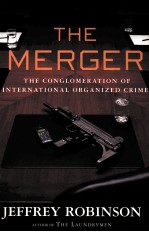 THE MERGER:THE CONGLOMERATION OF INTERNATIONAL ORGANIZED CRIME