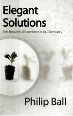 ELEGANT SOLUTIONS TEN BEAUTIFUL EXPERIMENTS IN CHEMISTRY