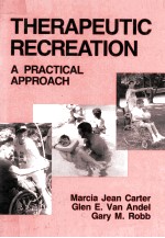 THERAPEUTIC RECREATION:A PRACTICAL APPROACH