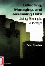 COLLECTING，MANAGING，AND ASSESSING DATA USING SAMPLE SURVEYS