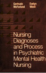 NURSING DIAGNOSES AND PROCESS IN PSYCHIATRIC MENTAL HEALTH NURSING