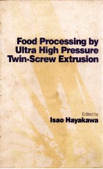 FOOD PROCESSING BY ULTRA HIGH PRESSURE TWIN-SCREW EXTRUSION