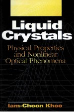 LIQUID CRYSTALS  PHYSICAL PROPERTIES AND NONLINEAR OPTICAL PHENOMENA