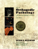 ATLAS OF ORTHOPEDIC PATHOLOGY WITH CLINICAL AND RADIOLOGIC CORRELATIONS 2ND EDITION