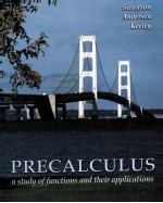 PRECALCULUS  A STUDY OF FUNCTIONS AND THEIR APPLICATIONS