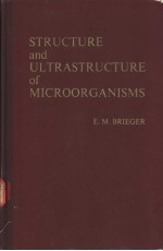 Structure and Ultrastructure of Microorganisms