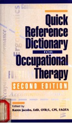 QUICK REFERENCE DICTIONARY FOR OCCUPATIONAL THERAPY  SECOND EDITION