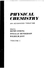 PHYSICAL CHEMISTRY：An Advanced Treatise  Volume Ⅰ  Thermodynamics