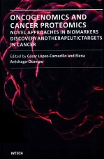 ONCOGENOMICS AND CANCER PROTEOMICS-NOVEL APPROACHES IN BIOMARKERS DISCOVERY AND THERAPEUTIC TARGETS 