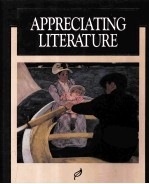 APPRECIATING LITERATURE SIGNATURE EDITION