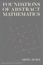 FOUNDATIONS OF ABSTRACT MATHEMATICS