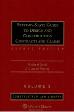 STATE-BY-STATE GUIDE TO DESIGN AND CONSTRUCTION CONTRACTS AND CLAIMS  VOLUME 2  SECOND EDITION