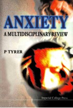 ANXIETY  A MULTIDISCIPLINARY REVIEW