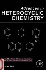 ADVANCES IN HETEROCYCLIC CHEMISTRY  VOLUME 100