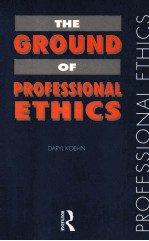 THE GROUND OF PROFESSIONAL ETHICS