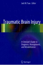 TRAUMATIC BRAIN INJURY A CLINICIAN'S GUIDE TO DIAGAOSIS