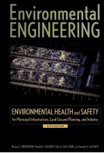 ENVIRONMENTAL ENGINEERING，SIXTH EDITION  ENVIRONMENTAL HEALTH AND SAFETY FOR MUNICIPAL INFRASTRUCTUR