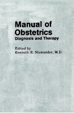 MANUAL OF OBSTETRICS:DIAGNOSIS AND THERAPY