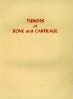 TUMORS OF BONE AND CARTILAGE