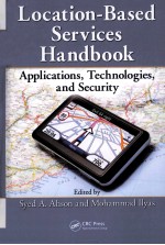 LOCATION-BASED SERVICES HANDBOOK  APPLICATIONS，TECHNOLOGIES，AND SECURITY