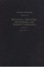 Methods in Enzymology Volume 113 Glutamate，Glutamine，Glutathione，and Related Compounds