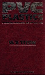 PVC PLASTICS PROPERTIES，PROCESSING，AND APPLICATIONS