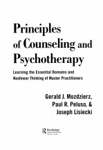 PRINCIPLES OF COUNSELING AND PSYCHOTHERAPY  LEARNING THE ESSENTIAL DOMAINS AND NONLINEAR THINKING OF