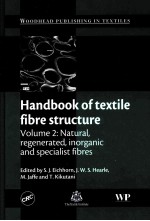 HANDBOOK OF TEXTILE FIBRE STRUCTURE  VOLUME 2：NATURAL，REGENERATED，INORGANIC AND SPECIALIST FIBRES