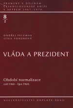 vlada a prezident normalizace(zari 1968-rijen 1969)