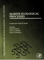 MARINE ECOLOGICAL PROCESSES  A DERIVATIVE OF ENCYCLOPEDIA OF OCEAN SCIENCES，2ND EDITION