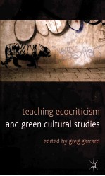 Teaching Ecocriticism and Green Cultural Studies