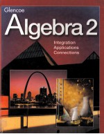 GLENCOE ALGEBRA 2:INTEGRATION APPLICATIONS CONNECTIONS