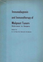 IMMUNODIAGNOSIS AND IMMUNOTHERAPY OF MALIGNANT TUMORS