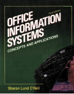 OFFICE INFORMATION SYSTEMS CONCEPTS AND APPLICATIONS