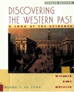 DISCOVERING THE WESTERN PAST A LOOK AT THE EVIDENCE VOLUME 1: TO 1789 FOURTH EDITION