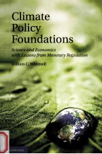 CLIMATE POLICY FOUNDATIONS  SCIENCE AND ECONOMICS WITH LESSONS FROM MONETARY REGULATION