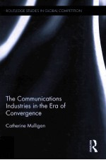 The Communications Industries in the Era of Convergence