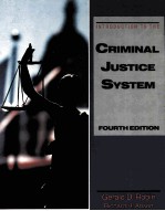 INTRODUCTION TO THE CRIMINAL JUSTICE SYSTEM FOURTH EDITION