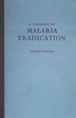 A TEXTBOOK OF MALARIA ERADICATION