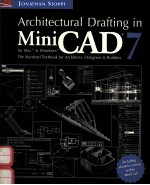 ARCHITECTURAL DRAFTING IN MINI CAD 7 FOR MAC & WINDOWS THE STANDARD TEXTBOOK FOR ARCHITECTS